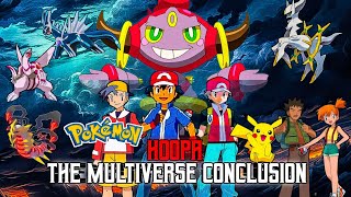 Pokemon Movie Hoopa The Multiverse Conclusion FanMade Part2 [upl. by Galang]