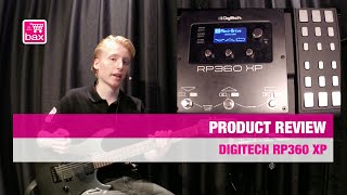 DigiTech RP360 XP Review  Bax Music [upl. by Anilra]