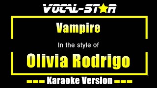 Vampire Karaoke  Olivia Rodrigo Karaoke Version [upl. by Vento]