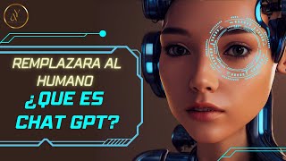 🤖¿QUE ES CHAT GPT🤖👉🏻¡REMPLAZARA A LA HUMANIDAD🤖DESCUBRELO🤖 [upl. by Tuckie]