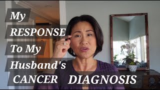 My RESPONSE To My Husbands CANCER DIAGNOSIS [upl. by Middle]