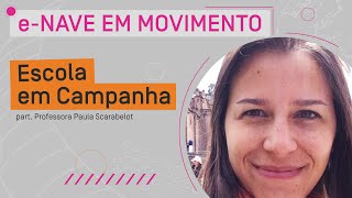 eNAVE em Movimento 04  Escola em Campanha [upl. by Mcknight]