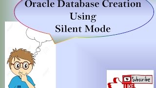 How to Create Oracle Database in Silent Mode  Step By Step [upl. by Daberath196]