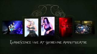 Evanescence  Shoreline Amphitheatre  Full Concert 2007 Bootleg [upl. by Atsirt488]