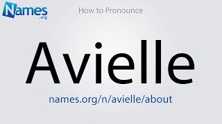 How to Pronounce Avielle [upl. by Jakoba]