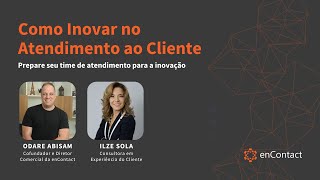 Webinar Como Inovar no Atendimento ao Cliente [upl. by Annuhsal]