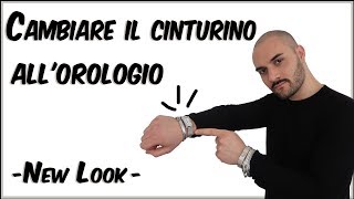 Cambiare il cinturino allorologio  New Look [upl. by Corine]