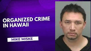 Organized Crime in Hawaii Mike Miske [upl. by Accalia]