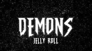 Jelly Roll  Demons LetraLyrics [upl. by Kinney]