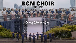 BCM Choir 2022  2025  Zaiin Fak ru  Official Music Video [upl. by Imogen550]