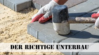 Der richtige Unterbau für Pflasterfläachen [upl. by Nemsaj706]