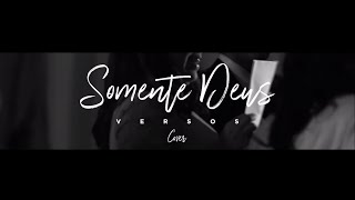 Somente Deus  Grupo Versos Cover [upl. by Gievlos]