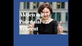 Aktien mit Potenzial 2 Tencent [upl. by Gavra]