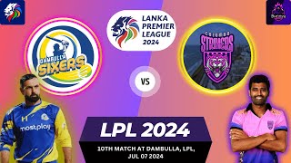 Match 10  Colombo Strikers Vs Dambulla Sixers  LPL 5  DS vs CS 10th T20 Live Score amp Commentary [upl. by Larsen]