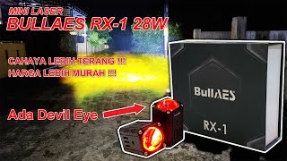 Harga Lebih Murah Cahaya Lebih Terang  Review Mini Laser Bullaes RX 1 28 Watt  Devil Eye [upl. by Riva560]