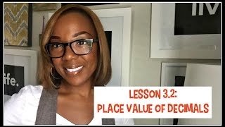 Lesson 32 Place Value of Decimals [upl. by Leur901]