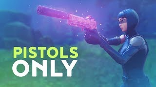 PISTOLS ONLY Fortnite Battle Royale [upl. by Erreip]