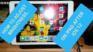 How To Adjust Brightness On iPad After iOS12 [upl. by Leith607]