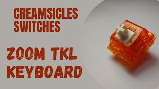 Build your Dream Keyboard with this Creamsicle Switch  ZOOM TKL [upl. by Vladi]