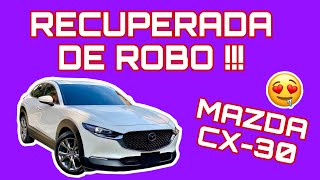 MAZDA CX 30 RECUPERADA DE ROBO [upl. by Will]