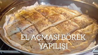 Kolay mı Kolay El Açması Börek Yapılışı [upl. by Bevon774]