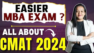 All about CMAT 2024  Is CMAT an Easier MBA Entrance Exam  Easy MBA Exams  Top Colleges CMAT 2024✅ [upl. by Lesna965]