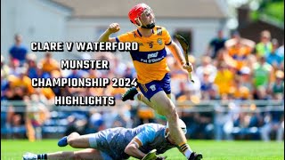 Clare V Waterford Highlights  2024 Munster Championship [upl. by Alys]