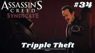 Assassins Creed Syndicate  Part 34 Tripple Theft [upl. by Eliathas]