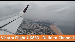 Vistara Flight UK 833  Delhi to Chennai DEL  MAA Airbus A330 [upl. by Lucine]