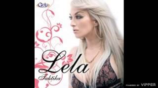 Lela  Ako dodjem  Audio 2009 [upl. by Winebaum]