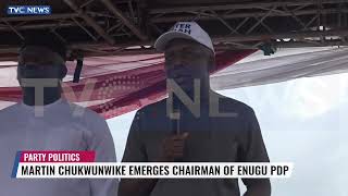 Martin Chukwunwike Emerges Chairman Of Enugu PDP [upl. by Rickert279]