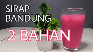 RESEPI AIR SIRAP BANDUNG 2 BAHAN TERSANGAT LAH MUDAH [upl. by Laleb]