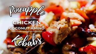 Soy Free Teriyaki Chicken  Tropical Teriyaki Kebabs Pineapple Coconut Amino Delight [upl. by Zacherie]