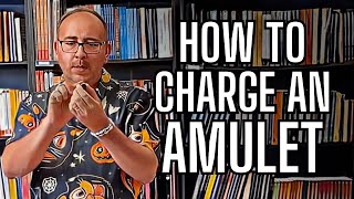 How to Create and Charge an Amulet Using Any Charm or Jewelry [upl. by Stormie496]