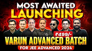 Launching Most Awaited VARUN Batch for JEE Advanced 2024 🔥 [upl. by Einnaj]