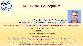 PRL Colloquium2406Prof R D Deshpande 20092024 [upl. by Eisle178]