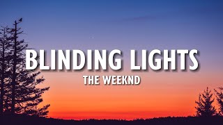 The Weeknd  Blinding Lights Lyrics [upl. by Nollid]