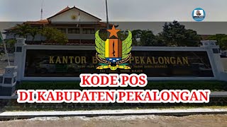 Kode Pos Tiap Kecamatan Di Kabupaten Pekalongan  Kode Pos Seluruh Indonesia [upl. by Anwad69]