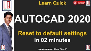 AutoCAD 2020  Reset to Default Settings  Tutorial  Learn Quick  by Sheriff [upl. by Eilahtan]