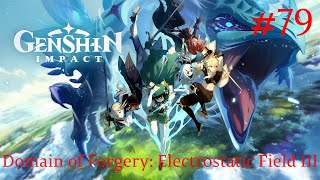 Genshin Impact Walkthrough Part 79  Domain of Forgery Electrostatic Field III 1 No Commentary [upl. by Thurstan410]