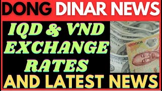 IQD amp VND✅ Latest Updates IQD amp VND Rates Iraqi dinar news today VND Rate amp RVUSD vs VND latest [upl. by Dowski]