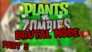 Plants vs Zombies BRUTAL MODE Part 5 The End [upl. by Atinwahs443]