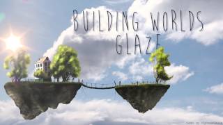 Building Worlds Glaze VigorousVisualization HD [upl. by Merlina]