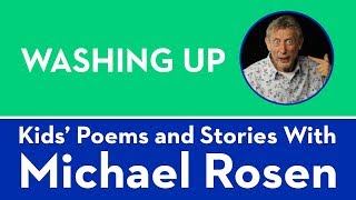 Washing Up  POEM  Kids Poems and Stories With Michael Rosen [upl. by Grissom119]