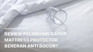 REVIEW MATTRESS PROTECTOR PELINDUNG MATRAS  KING KOIL NINA MG LADY AMERICANA BENERAN NGGAK BOCOR [upl. by Woodall]