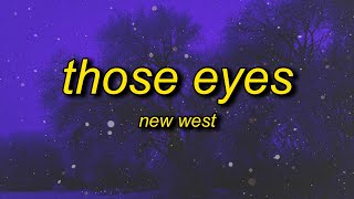 New West  Those Eyes sped uptiktok version Lyrics  cause all of the small things that you do [upl. by Corell]