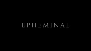 Epheminal Release Trailer [upl. by Zola]