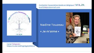 Conférence pour EVEIL 24 Nadine Touzeau  Ittre Belgique  quotJe maimequot [upl. by Emerej]