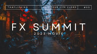 FX Summit 2023 Essential Highlights And Trading Tips  ThaFlipKing [upl. by Gilford]