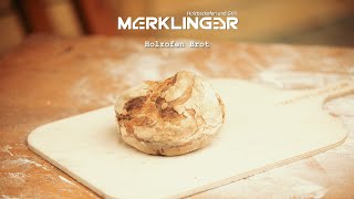 Holzofenbrot mit dem MERKLINGER [upl. by Charin]